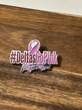 Delta Sigma Theta DST BCA Pink Ribbon #DELTASGOPINK FOR THE CURE Lapel Pin