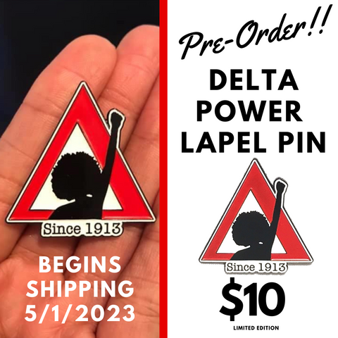 Pre-Order begins shipping 5/1/2023 Delta Sigma Theta DST Delta Power Pin